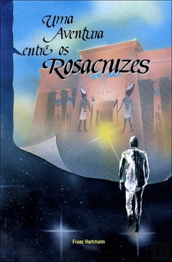 Bertrand.pt - Uma Aventura Entre os Rosacruzes