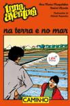 Uma Aventura na Terra e No Mar