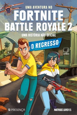 Bertrand.pt - Uma Aventura no Fortnite Battle Royale 2 - O Regresso
