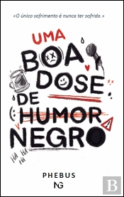 Uma Boa Dose de Humor Negro