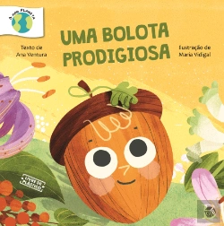 Bertrand.pt - Uma Bolota Prodigiosa