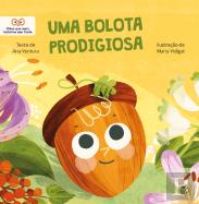 Uma Bolota Prodigiosa