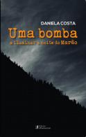 Uma Bomba a Iluminar a Noite do Marão