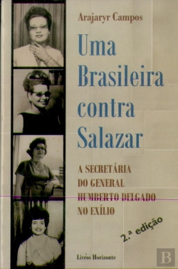 Bertrand.pt - Uma Brasileira Contra Salazar