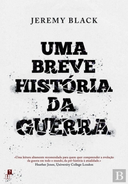 Bertrand.pt - Uma Breve História Da Guerra
