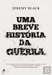 Uma Breve História da Guerra