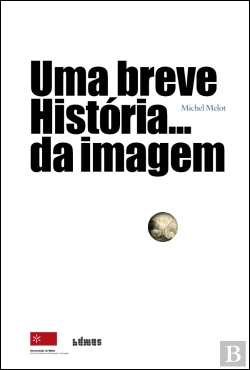 Bertrand.pt - Uma Breve História… da Imagem
