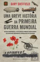 Uma Breve História da Primeira Guerra Mundial