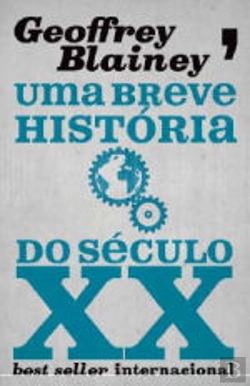 Bertrand.pt - Uma Breve História do Século XX