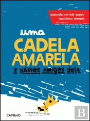 Uma Cadela Amarela & Vários Amigos Dela
