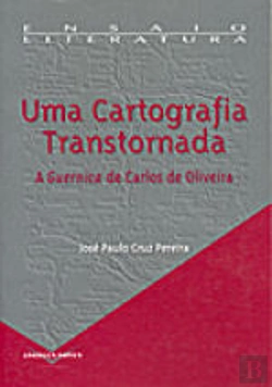 Bertrand.pt - Uma Cartografia Transtornada.
A Guernica de Carlos de Oliveira