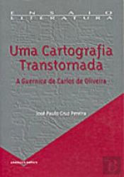 Uma Cartografia Transtornada.
A Guernica de Carlos de Oliveira
