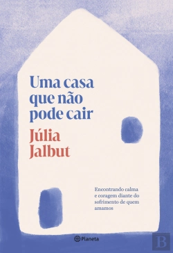 Bertrand.pt - Uma Casa Que Não Pode Cair