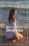 Uma Chance ao Destino