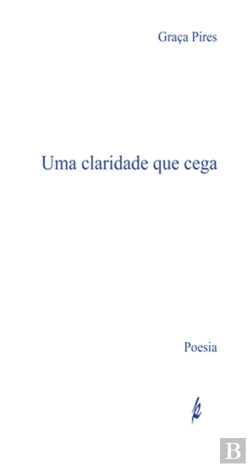 Bertrand.pt - Uma Claridade que Cega