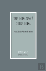 Uma coisa não é outra coisa