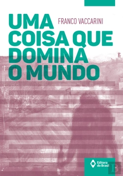 Bertrand.pt - Uma Coisa Que Domina O Mundo