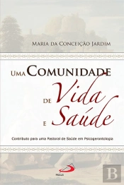 Uma Comunidade de Vida e Saúde