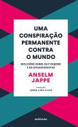 Uma Conspiração Permanente Contra o Mundo