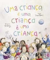 Uma Criança é uma Criança é uma Criança