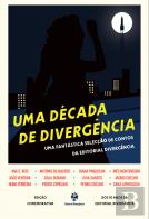 Uma Década de Divergência