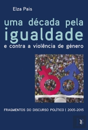 Uma Década pela Igualdade e Contra a Violência de Género