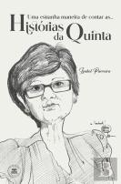 Uma estranha maneira de contar as… Histórias da Quinta