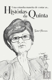 Uma estranha maneira de contar as… Histórias da Quinta