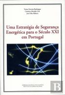 Uma Estratégia de Segurança Energética para o séc. XXI em Portugal