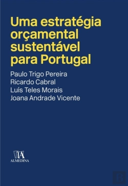 Bertrand.pt - Uma Estratégia Orçamental Sustentável Para Portugal
