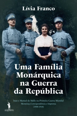 Bertrand.pt - Uma Família Monárquica na Guerra da República