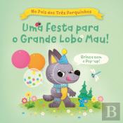 Uma Festa Para o Grande Lobo Mau!