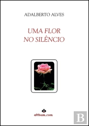 Uma Flor no Silêncio 