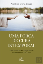 Uma Força de Cura Intemporal 
