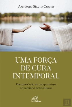 Bertrand.pt - Uma Força de Cura Intemporal 