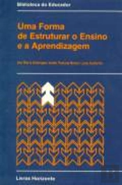 Uma Forma de Estruturar o Ensino e a Aprendizagem