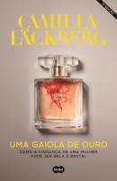 Uma Gaiola de Ouro