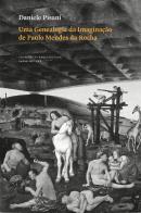 Uma Genealogia da Imaginação de Paulo Mendes da Rocha