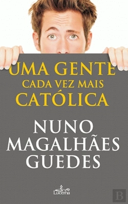 Bertrand.pt - Uma Gente Cada Vez Mais Católica