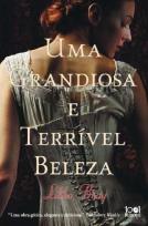 Uma Grandiosa e Terrível Beleza