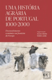 Uma História Agrária de Portugal 1000-2000