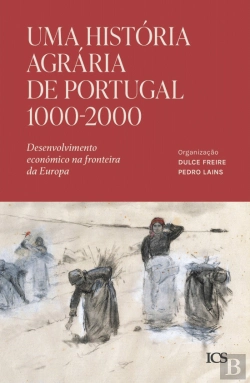 Bertrand.pt - Uma História Agrária de Portugal 1000-2000