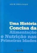 Uma História Concisa da Alimentação e Nutrição nas Primeiras Idades