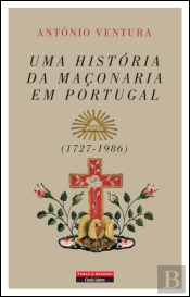 Uma História da Maçonaria em Portugal