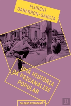 Bertrand.pt - Uma História Da Psicanálise Popular