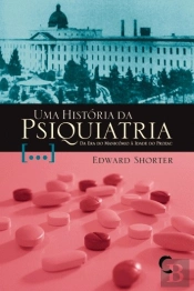 Uma História da Psiquiatria