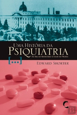 Bertrand.pt - Uma História da Psiquiatria
