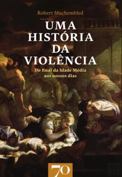 Bertrand.pt - Uma História Da Violência