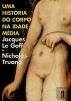 Uma História do Corpo na Idade Média
