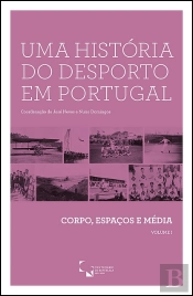 Uma História do Desporto em Portugal - Volume I